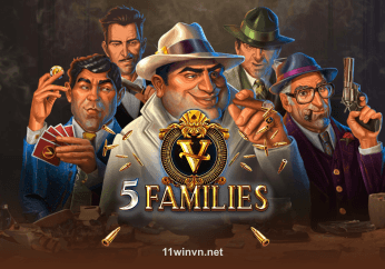 5 Families 11win